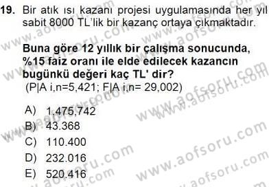Enerji Yönetimi ve Politikaları Dersi 2015 - 2016 Yılı (Vize) Ara Sınav Soruları 19. Soru