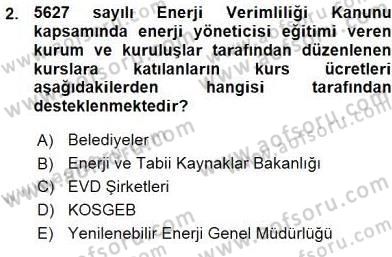 Enerji Yönetimi ve Politikaları Dersi 2015 - 2016 Yılı (Vize) Ara Sınav Soruları 2. Soru