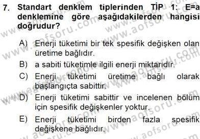 Enerji Yönetimi ve Politikaları Dersi 2015 - 2016 Yılı (Vize) Ara Sınav Soruları 7. Soru