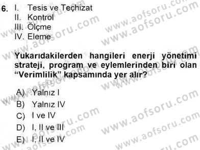 Enerji Yönetimi ve Politikaları Dersi 2016 - 2017 Yılı (Vize) Ara Sınav Soruları 6. Soru