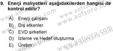 Enerji Yönetimi ve Politikaları Dersi 2016 - 2017 Yılı (Vize) Ara Sınav Soruları 9. Soru