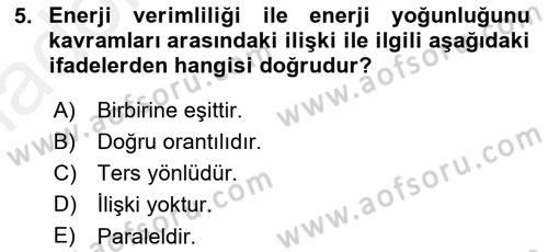 Enerji Yönetimi ve Politikaları Dersi 2017 - 2018 Yılı 3 Ders Sınav Soruları 5. Soru