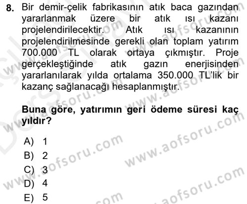 Enerji Yönetimi ve Politikaları Dersi 2017 - 2018 Yılı 3 Ders Sınav Soruları 8. Soru