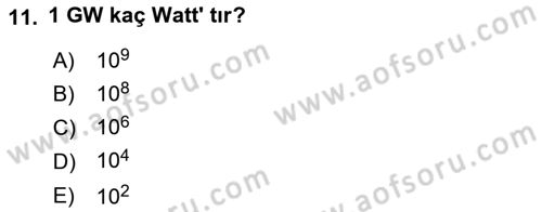 Enerji Yönetimi ve Politikaları Dersi 2017 - 2018 Yılı (Vize) Ara Sınav Soruları 11. Soru