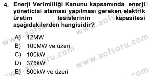 Enerji Yönetimi ve Politikaları Dersi 2017 - 2018 Yılı (Vize) Ara Sınav Soruları 4. Soru