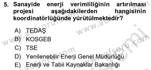Enerji Yönetimi ve Politikaları Dersi 2017 - 2018 Yılı (Vize) Ara Sınav Soruları 5. Soru