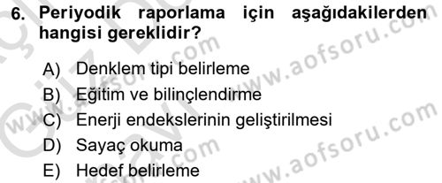Enerji Yönetimi ve Politikaları Dersi 2017 - 2018 Yılı (Vize) Ara Sınav Soruları 6. Soru