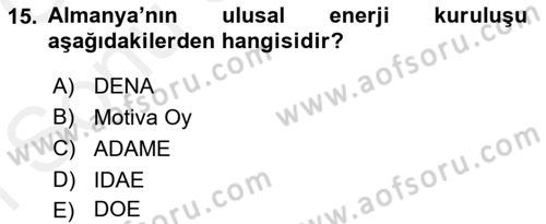 Enerji Yönetimi ve Politikaları Dersi 2017 - 2018 Yılı (Final) Dönem Sonu Sınav Soruları 15. Soru