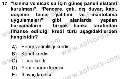 Enerji Yönetimi ve Politikaları Dersi 2017 - 2018 Yılı (Final) Dönem Sonu Sınav Soruları 17. Soru