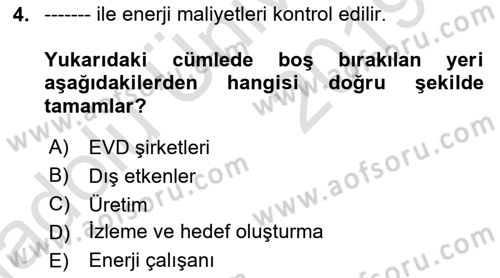 Enerji Yönetimi ve Politikaları Dersi 2018 - 2019 Yılı 3 Ders Sınav Soruları 4. Soru