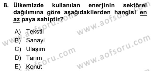 Enerji Yönetimi ve Politikaları Dersi 2018 - 2019 Yılı 3 Ders Sınav Soruları 8. Soru