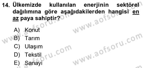 Enerji Yönetimi ve Politikaları Dersi 2018 - 2019 Yılı (Vize) Ara Sınav Soruları 14. Soru