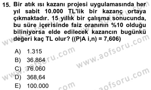 Enerji Yönetimi ve Politikaları Dersi 2018 - 2019 Yılı (Vize) Ara Sınav Soruları 15. Soru