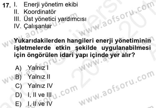 Enerji Yönetimi ve Politikaları Dersi 2018 - 2019 Yılı (Vize) Ara Sınav Soruları 17. Soru