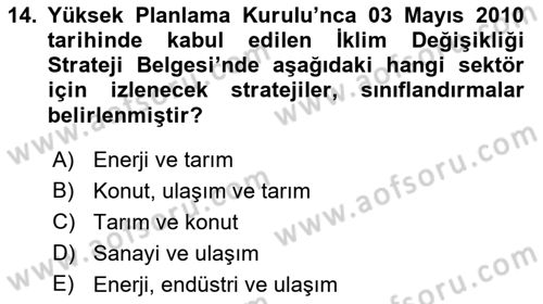 Enerji Yönetimi ve Politikaları Dersi 2018 - 2019 Yılı (Final) Dönem Sonu Sınav Soruları 14. Soru