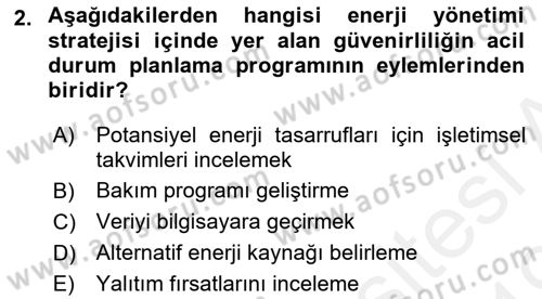 Enerji Yönetimi ve Politikaları Dersi 2018 - 2019 Yılı (Final) Dönem Sonu Sınav Soruları 2. Soru