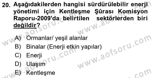 Enerji Yönetimi ve Politikaları Dersi 2018 - 2019 Yılı (Final) Dönem Sonu Sınav Soruları 20. Soru