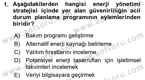 Enerji Yönetimi ve Politikaları Dersi 2018 - 2019 Yılı Yaz Okulu Sınav Soruları 1. Soru