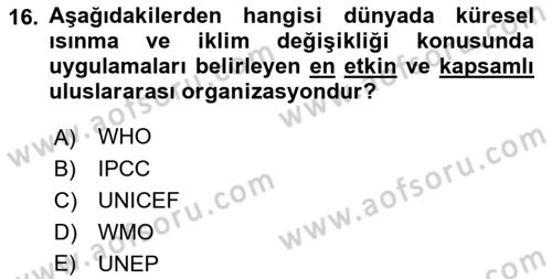 Enerji Yönetimi ve Politikaları Dersi 2018 - 2019 Yılı Yaz Okulu Sınav Soruları 16. Soru