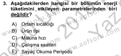 Enerji Yönetimi ve Politikaları Dersi 2018 - 2019 Yılı Yaz Okulu Sınav Soruları 3. Soru