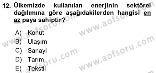 Enerji Yönetimi ve Politikaları Dersi 2019 - 2020 Yılı (Vize) Ara Sınav Soruları 12. Soru