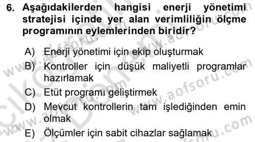 Enerji Yönetimi ve Politikaları Dersi 2019 - 2020 Yılı (Vize) Ara Sınav Soruları 6. Soru