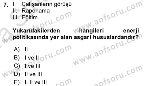 Enerji Yönetimi ve Politikaları Dersi 2019 - 2020 Yılı (Vize) Ara Sınav Soruları 7. Soru