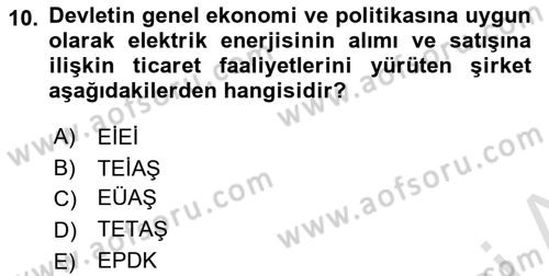 Enerji Yönetimi ve Politikaları Dersi 2019 - 2020 Yılı (Final) Dönem Sonu Sınav Soruları 10. Soru