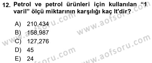 Enerji Yönetimi ve Politikaları Dersi 2019 - 2020 Yılı (Final) Dönem Sonu Sınav Soruları 12. Soru