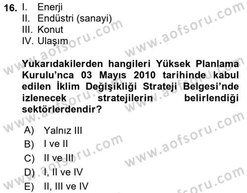 Enerji Yönetimi ve Politikaları Dersi 2019 - 2020 Yılı (Final) Dönem Sonu Sınav Soruları 16. Soru
