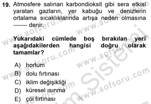 Enerji Yönetimi ve Politikaları Dersi 2019 - 2020 Yılı (Final) Dönem Sonu Sınav Soruları 19. Soru
