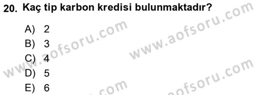 Enerji Yönetimi ve Politikaları Dersi 2019 - 2020 Yılı (Final) Dönem Sonu Sınav Soruları 20. Soru