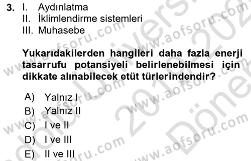 Enerji Yönetimi ve Politikaları Dersi 2019 - 2020 Yılı (Final) Dönem Sonu Sınav Soruları 3. Soru