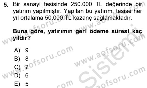 Enerji Yönetimi ve Politikaları Dersi 2019 - 2020 Yılı (Final) Dönem Sonu Sınav Soruları 5. Soru