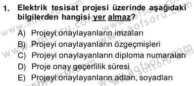 Elektrik Tesisat Planları Dersi 2013 - 2014 Yılı (Vize) Ara Sınav Soruları 1. Soru