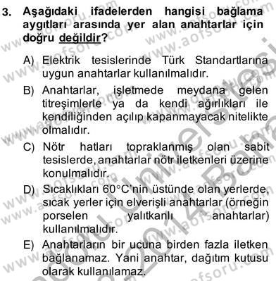 Elektrik Tesisat Planları Dersi 2013 - 2014 Yılı (Vize) Ara Sınav Soruları 3. Soru