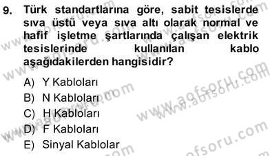Elektrik Tesisat Planları Dersi 2013 - 2014 Yılı (Vize) Ara Sınav Soruları 9. Soru
