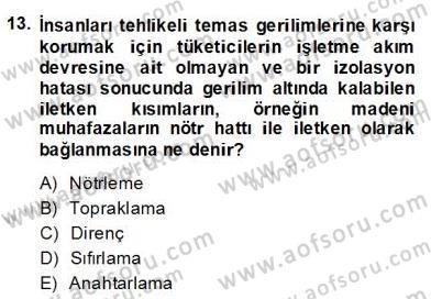 Elektrik Tesisat Planları Dersi 2013 - 2014 Yılı (Final) Dönem Sonu Sınav Soruları 13. Soru