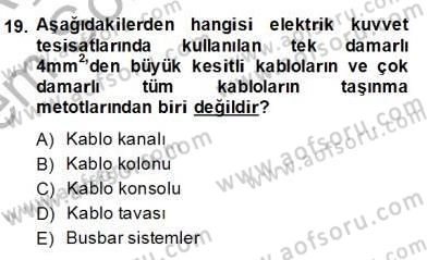 Elektrik Tesisat Planları Dersi 2013 - 2014 Yılı (Final) Dönem Sonu Sınav Soruları 19. Soru