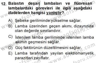 Elektrik Tesisat Planları Dersi 2014 - 2015 Yılı (Vize) Ara Sınav Soruları 12. Soru