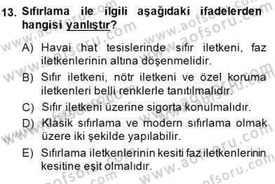 Elektrik Tesisat Planları Dersi 2014 - 2015 Yılı (Final) Dönem Sonu Sınav Soruları 13. Soru