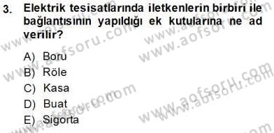 Elektrik Tesisat Planları Dersi 2014 - 2015 Yılı (Final) Dönem Sonu Sınav Soruları 3. Soru