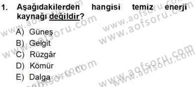 Geleneksel Enerji Kaynakları Dersi 2012 - 2013 Yılı (Vize) Ara Sınav Soruları 1. Soru
