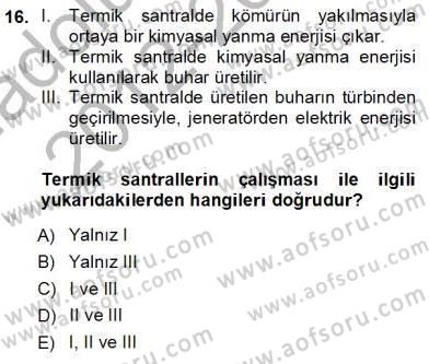 Geleneksel Enerji Kaynakları Dersi 2012 - 2013 Yılı (Vize) Ara Sınav Soruları 16. Soru
