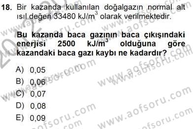 Geleneksel Enerji Kaynakları Dersi 2012 - 2013 Yılı (Final) Dönem Sonu Sınav Soruları 18. Soru