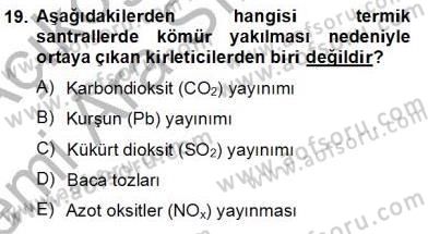 Geleneksel Enerji Kaynakları Dersi 2013 - 2014 Yılı (Vize) Ara Sınav Soruları 19. Soru