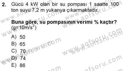 Geleneksel Enerji Kaynakları Dersi 2013 - 2014 Yılı (Vize) Ara Sınav Soruları 2. Soru