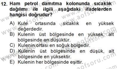 Geleneksel Enerji Kaynakları Dersi 2013 - 2014 Yılı (Final) Dönem Sonu Sınav Soruları 12. Soru