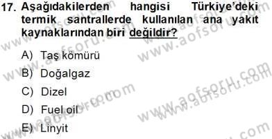 Geleneksel Enerji Kaynakları Dersi 2014 - 2015 Yılı (Vize) Ara Sınav Soruları 17. Soru