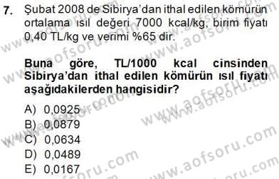 Geleneksel Enerji Kaynakları Dersi 2014 - 2015 Yılı (Vize) Ara Sınav Soruları 7. Soru